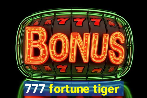 777 fortune tiger